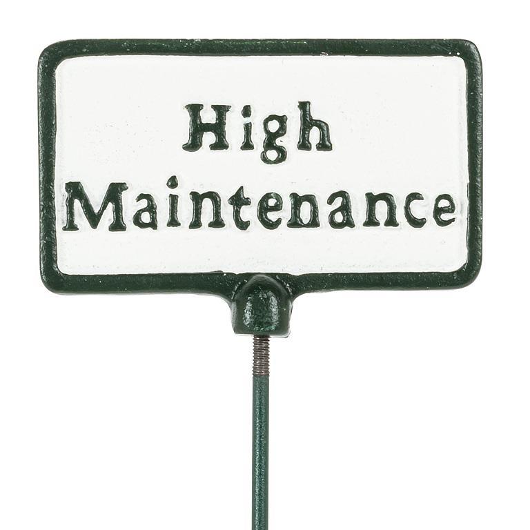Abbott antique white plant sign reading High Maintenance