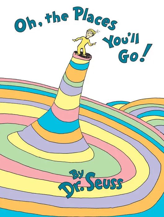 Book cover of 'Oh, the Places You'll Go!' by Dr. Seuss with a colorful spiral staircase and character on top.