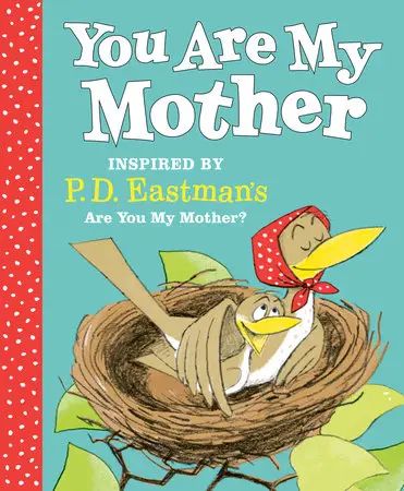 Book cover of 'You Are My Mother' inspired by P.D.