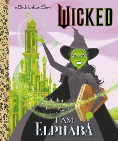 Book cover of 'Wicked: I Am Elphaba' featuring a witch character and castle.