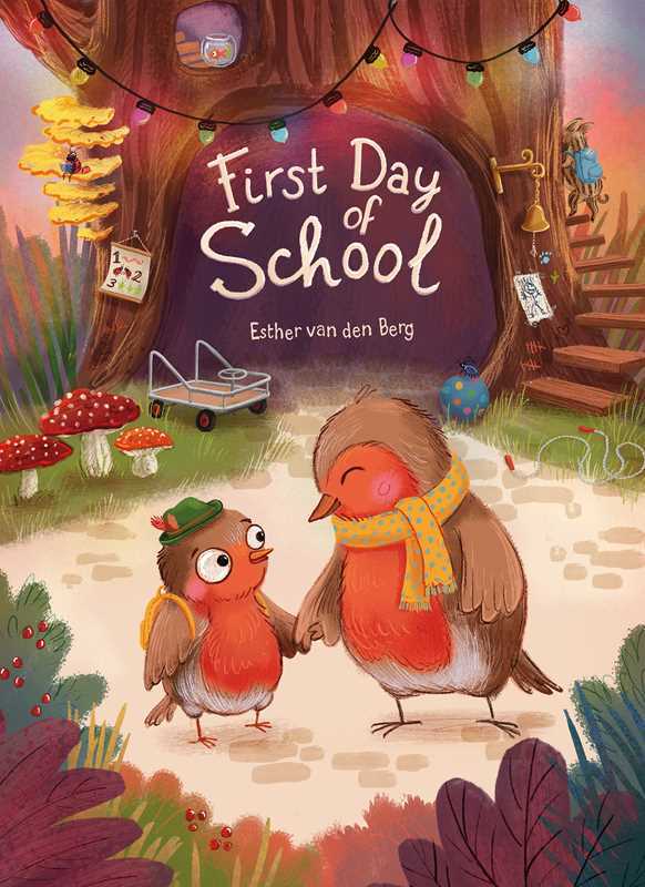 First Day of School picture book by Esther van den Berg, front cover