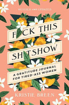 Fuck This Shitshow humor book by Kristie Breen, front cover